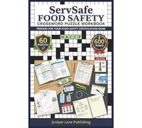 ServSafe Food Safety Crossword Puzzle Workbook: 60 Puzzles with 600 Terms Covering HACCP, Food Handler Hygiene, Temperature Control, and Allergen Management