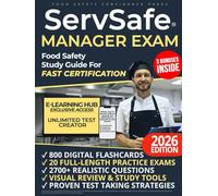 ServSafe® Manager Exam Food Safety Study Guide For Fast Certification: Everything You Need To Prepare With Confidence: Realistic Questions, Answer Explanations, Visual Aids, Tips For Top Results