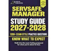 ServSafe Manager Study Guide 2027-2028: Food Safety Manager Certification Exam Prep with 1200 & 5 Full length Practice Test Questions
