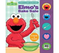 Sesame Street: Elmo's Bake Sale Scratch & Sniff Sound Book (Libro di cartone)