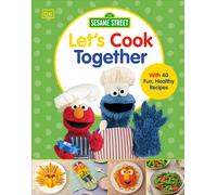 Sesame Street Let's Cook Together (Copertina rigida)