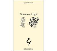Sesamo E Gigli - John Ruskin - 2000