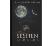 SESHEN: Le due lune