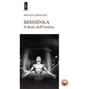 Seshenka. Il dono dell'anima