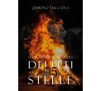 Sessa Aurunca murders Delitti A5 stelle, Quirino Lucciola, 2019, Youcanprint