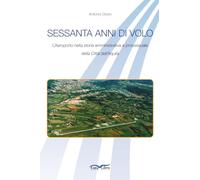 Sessanta anni di volo: L’Aeroporto nella storia amministrativa e processuale della Città dell’Aquila