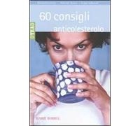 Sessanta consigli anticolesterolo