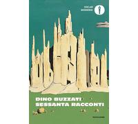 Sessanta racconti [Paperback] [Mar 28, 2025] Buzzati, Dino