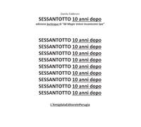 Sessantotto. 10 anni dopo edizione burlesque di «68 magie veleni incantesimi Spa»