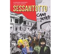 Sessantotto. Cani sciolti