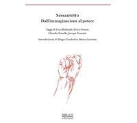 Sessantotto. Dall’immaginazione al potere