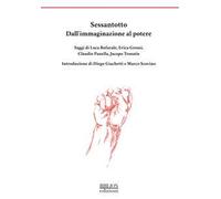 Sessantotto. Dall’immaginazione al potere