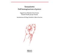 Sessantotto. Dall'immaginazione al potere - [Biblion]