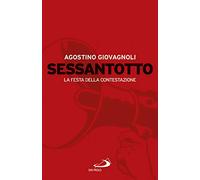 Sessantotto. La festa della contestazione