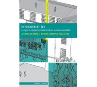 Sessantotto. Luoghi e rappresentazioni di un evento mondiale