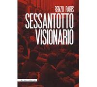 Sessantotto visionario