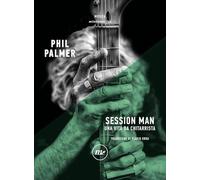 Session man. Una vita da chitarrista