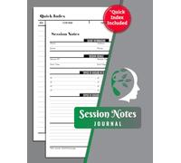 Session Notes Journal: for Therapists, Counselors, & Social Workers | Logbook to Record Case Progress, Session Details, and Action Plans | 100 Pages