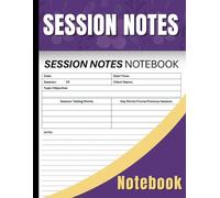 Session Notes Notebook: A Practical Organizer for Meetings, Lectures, and Personal Reflections: Capture Key Points, Track Insights, and Stay Organized