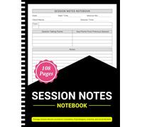 Session Notes Notebook: Therapy Session Record Journal for Counselors, Psychologists, Coaches, and Social Workers - 108 Pages, 8.5" x 11"
