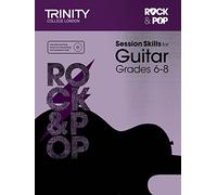 Session Skills for Guitar Grades 6-8 [Trinity College London Rock & Pop]
