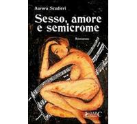 Sesso, amore e semicrome