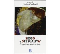 Sesso e sessualità. Prospettive winnicottiane
