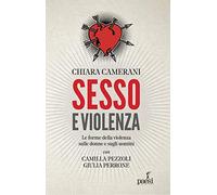 Sesso e violenza. Le forme della violenza sulle donne e sugli uomini