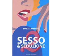 Sesso & seduzione 2