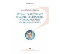 Sessualità, differenza sessuale, generazione. A cinquant'anni da Humanae vitae
