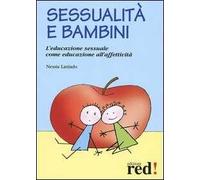 Sessualità e bambini. L'educazione sessuale come educazione all'affettività
