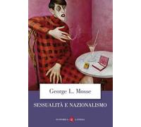 Sessualità e nazionalismo. Mentalità borghese e rispettabilità