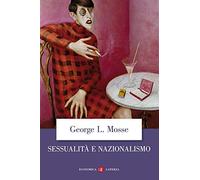 Sessualità e nazionalismo. Mentalità borghese e rispettabilità