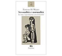 Sessualità e normalità. La vita e riproduzione con variazioni