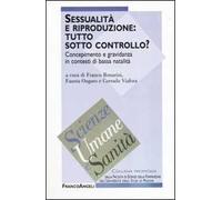 Sessualità e riproduzione: tutto sotto controllo? Concepimento e gravidanza in contesti di bassa natalità