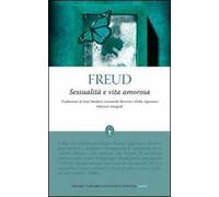 Sessualità e vita amorosa. Ediz. integrale