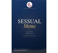 SessualMente: Corpo Desiderio e Disfunzioni Sessuali. Un approccio integrato tra sessuologia e Disturbi alimentari