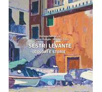 Sestri Levante colori e storie