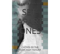 SET-APART ONES: CHOSEN BY THE MOST HIGH YAHUAH