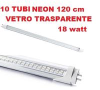 SET DI 10 TUBI NEON LED 120 CM VETRO TRASPARENTE 18 WATT LUCE BIANCA 6000K T8