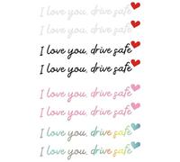 Set di 8 adesivi per specchietti con scritta "I Love You Drive Safe", in vinile, impermeabili, per specchietto retrovisore, laptop, bicchieri, promemoria per Natale, San Valentino, regali per la