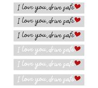 Set di adesivi di sicurezza per auto, con scritta "I Love You Drive Safe" per specchietto retrovisore con design a forma di cuore, confezione da 6 pezzi, impermeabili, decorazione per finestrino del