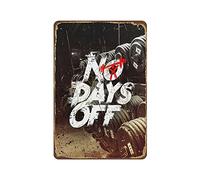 Set di cartelli in latta con scritta "No Days Off" (lingua italiana non garantita), stampa motivazionale, decorazione per la stanza, idea regalo, decorazione da parete, targa in metallo, stile retrò