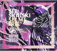 Seb Skalsky - Set Me Free