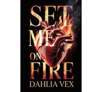 Set Me on Fire: Captive to the Devil’s Game