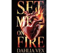 Set Me on Fire: Captive to the Devil’s Game
