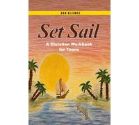 Set Sail: A Christian Workbook for Teens