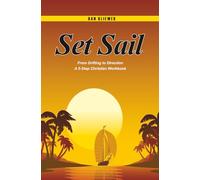 Set Sail: From Drifting to Direction: A 5-Step Christian Workbook