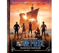 Set Sail: The Art and Making of One Piece