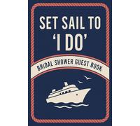 Set Sail to ‘I Do’: A Nautical Guest Book for the Bride & Crew